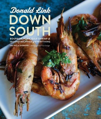 Down South: Bourbon, Pork, Gulf Shrimp & Second Helpings of Everything
