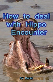 How to Deal with Hippo Encounter