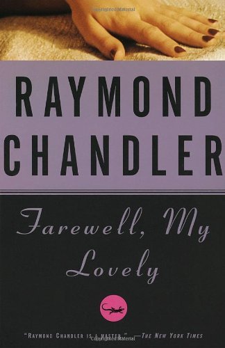 Farewell My Lovely - by Raymond Chandler (book cover)