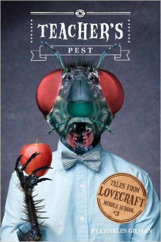 Teacher's Pest cover - Lovecraft Middle School book